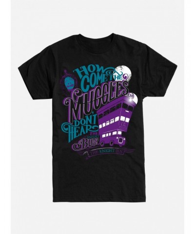 Harry Potter Muggles Don't Hear The Night Bus T-Shirt $8.60 T-Shirts